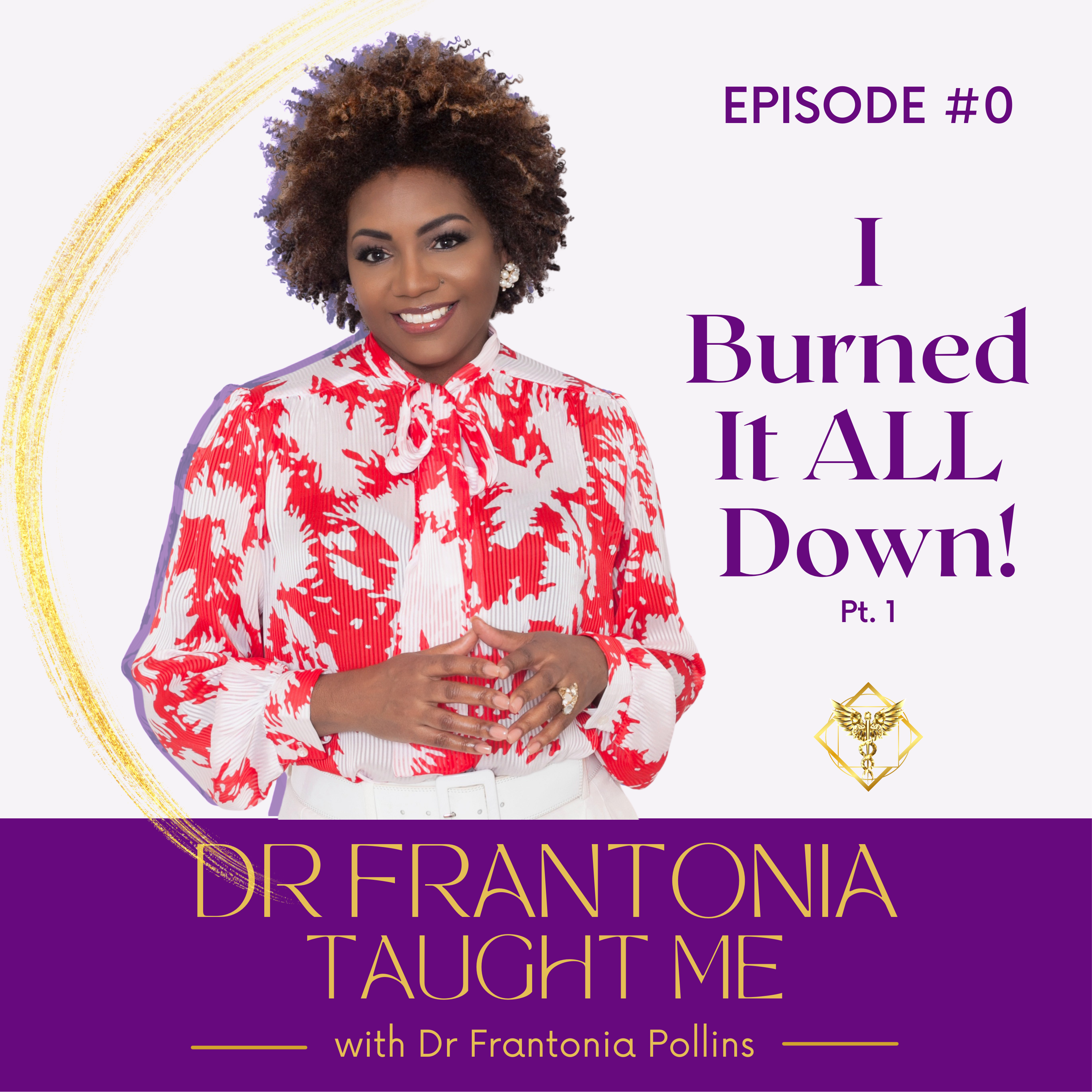 The Transparent Truth About Why I Burned It All Down…